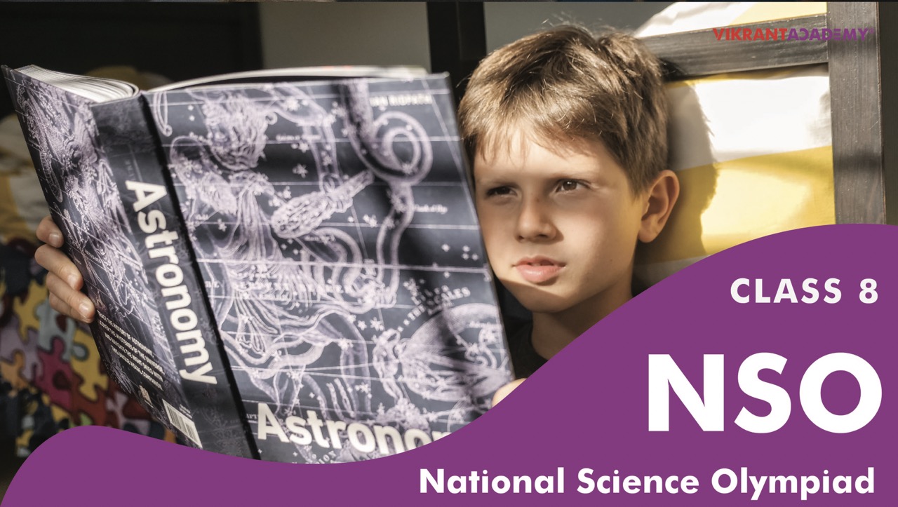 Class 8- National Science Olympiad -Vikrant-Academy Class 8- National Science Olympiad -Vikrant-Academy