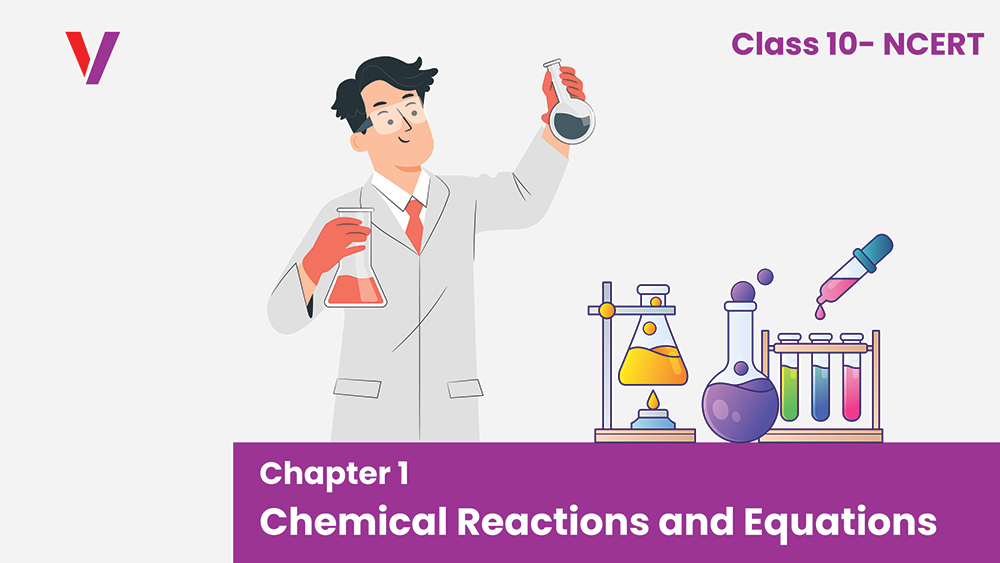 Chapter 1 Chemical Reactions and Equations